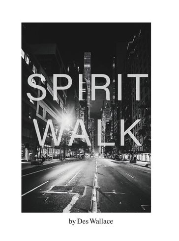 Spirit Walk - Des Wallace