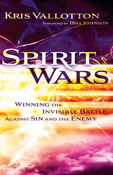 Spirit Wars - Kris Vallotton