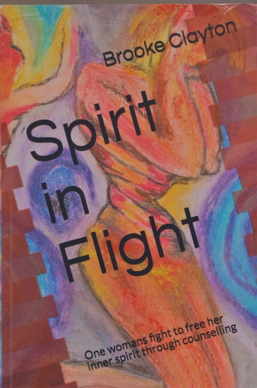 Spirit in flight - Brooke Clayton