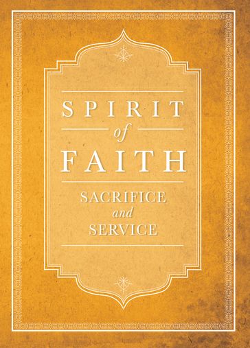 Spirit of Faith: Sacrifice and Service - Bahai Publishing