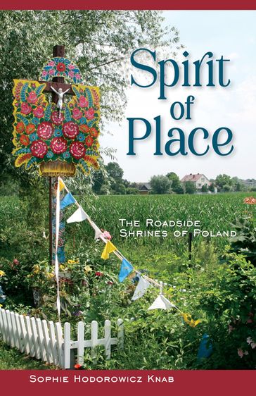 Spirit of Place - Sophie Hodorowicz Knab