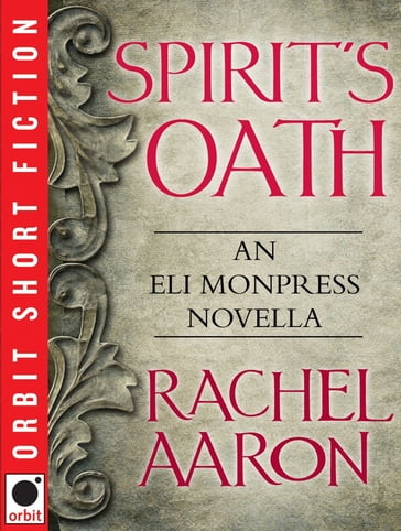 Spirit's Oath - Rachel Aaron