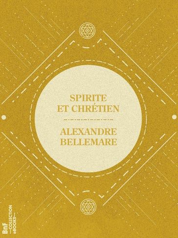 Spirite et Chrétien - Alexandre Bellemare