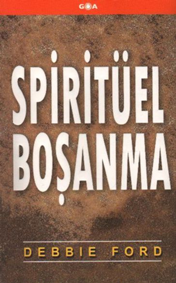 Spiritüel Boanma - Debbie Ford