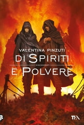 Di Spiriti e Polvere (La Saga dei Discendenti)