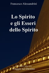 Lo Spirito e gli Esseri dello Spirito