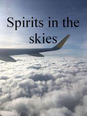 Spirits in the skies