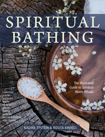 Spiritual Bathing - Nadine Epstein - Rosita Arvigo