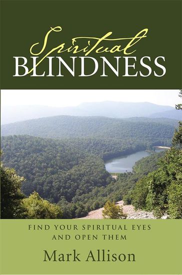 Spiritual Blindness - Mark Allison