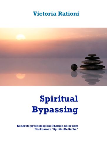Spiritual Bypassing - Victoria Rationi