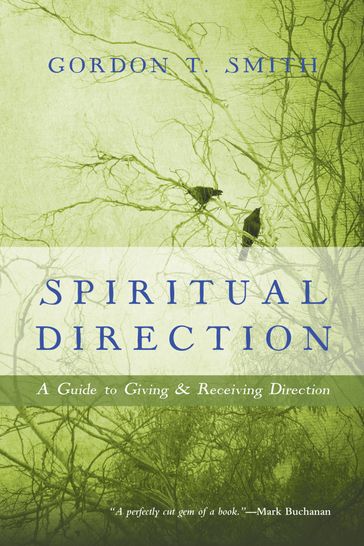 Spiritual Direction - Gordon T. Smith