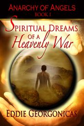Spiritual Dreams of a Heavenly War