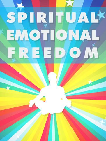 Spiritual Emotional Freedom - Napoleon Hill