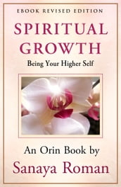 Spiritual Growth: Being Your Higher Self