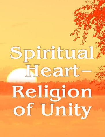 Spiritual Heart  Religion of Unity - Vladimir Antonov