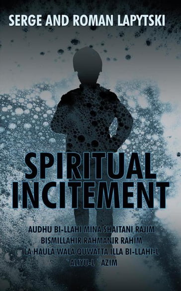 Spiritual Incitement - Roman Lapytski - Serge Lapytski