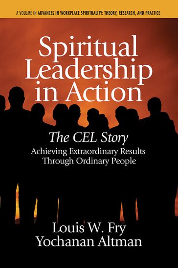 Spiritual Leadership in Action - Louis W. Fry - Yochana Altman