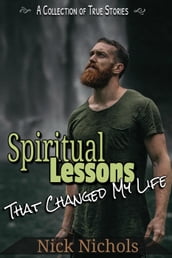 Spiritual Lessons: That Changed My Life