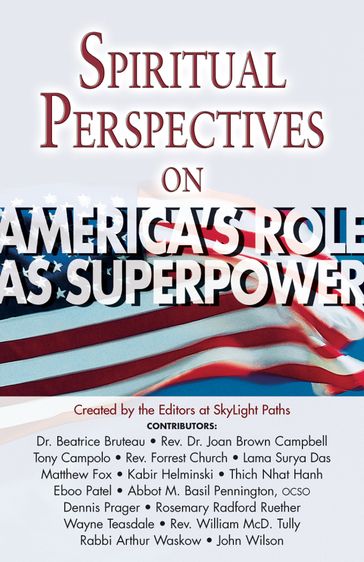 Spiritual Perspectives on America's Role as a Superpower - Editors at SkyLight Paths