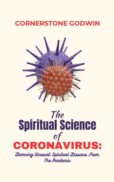 Spiritual Science Of Coronavirus: - Cornerstone Godwin