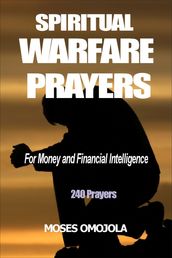 Spiritual Warfare Prayers for Money and Financial Intelligence