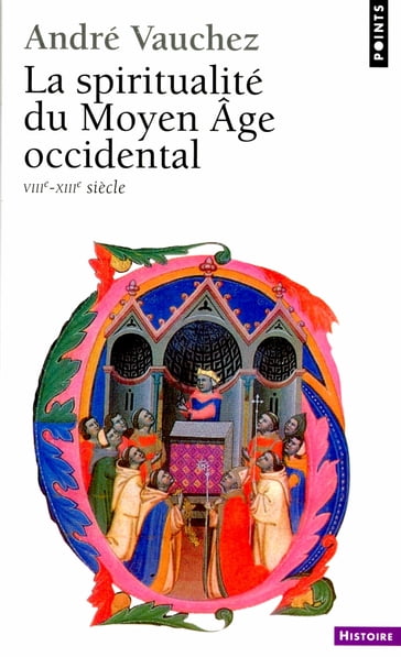 La Spiritualité du Moyen Age occidental (VIIIe-XIIIe siècle) - André Vauchez