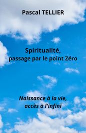 Spiritualité, passage par le point zéro