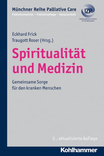 Spiritualität und Medizin - Gian Domenico Borasio - Monika Fuhrer