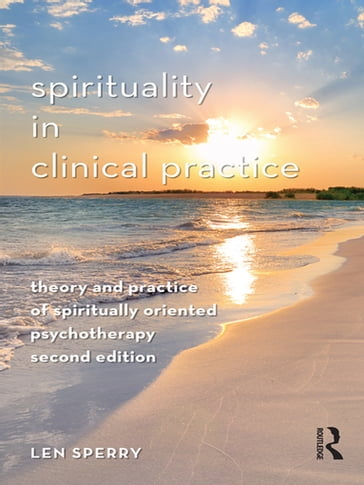 Spirituality in Clinical Practice - Len Sperry