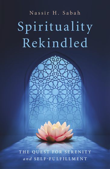 Spirituality Rekindled - Nassir H. Sabah