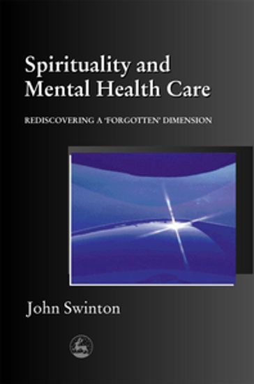 Spirituality and Mental Health Care - John Swinton