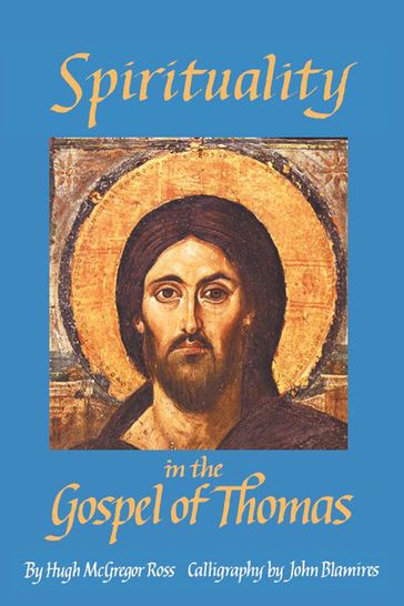 Spirituality in the Gospel of Thomas - Hugh McGregor Ross