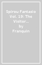 Spirou & Fantasio Vol. 19: The Visitor From The Mesozoic
