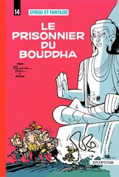 Spirou et Fantasio - Tome 14 - Le prisonnier du Bouddha