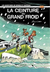 Spirou et Fantasio - Tome 30 - La ceinture du grand froid