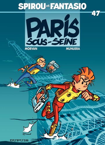 Spirou et Fantasio - Tome 47 - Spirou sous Seine - Jean-David Morvan