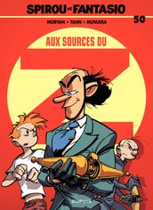 Spirou et Fantasio - Tome 50 - Aux sources du Z