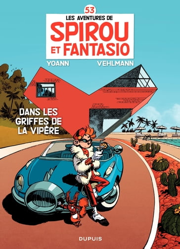 Spirou et Fantasio - Tome 53 - Dans les griffes de la Vipère - Fabien Vehlmann - Yoann