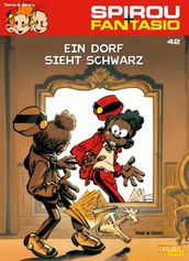 Spirou und Fantasio 42: Ein Dorf sieht schwarz