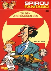 Spirou und Fantasio 48: Zu den Ursprüngen des Z