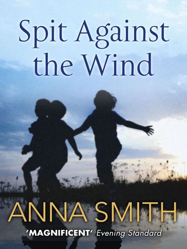 Spit Against the Wind - Anna Smith