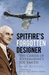 Spitfire s Forgotten Designer