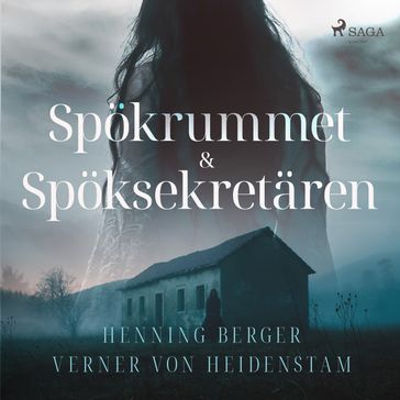 Spökrummet & Spöksekretären - Henning Berger - Verner von Heidenstam