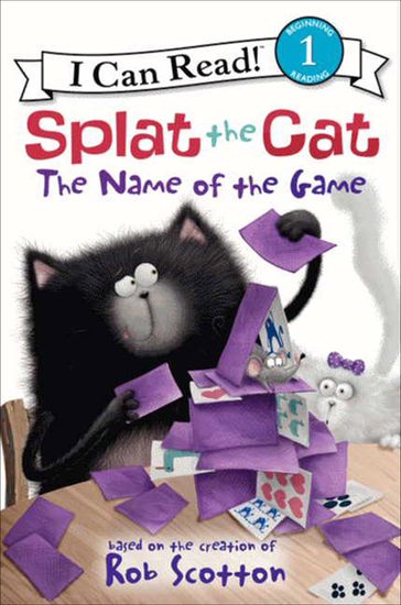 Splat the Cat: The Name of the Game - Rob Scotton