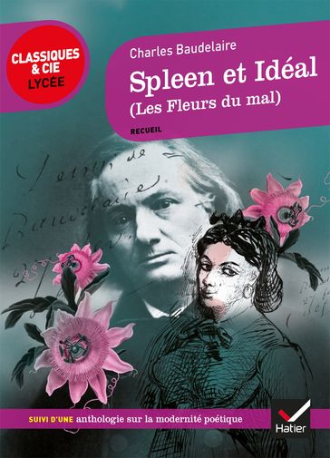 Spleen et Idéal (Les Fleurs du Mal) - Baudelaire Charles