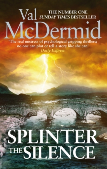 Splinter the Silence - Val McDermid