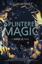 Splintered Magic