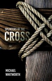 Splinters of the Cross