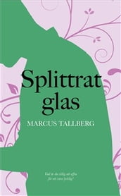 Splittrat Glas