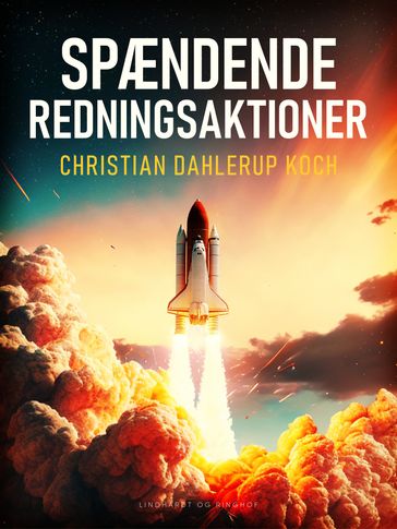 Spændende redningsaktioner - Christian Dahlerup Koch